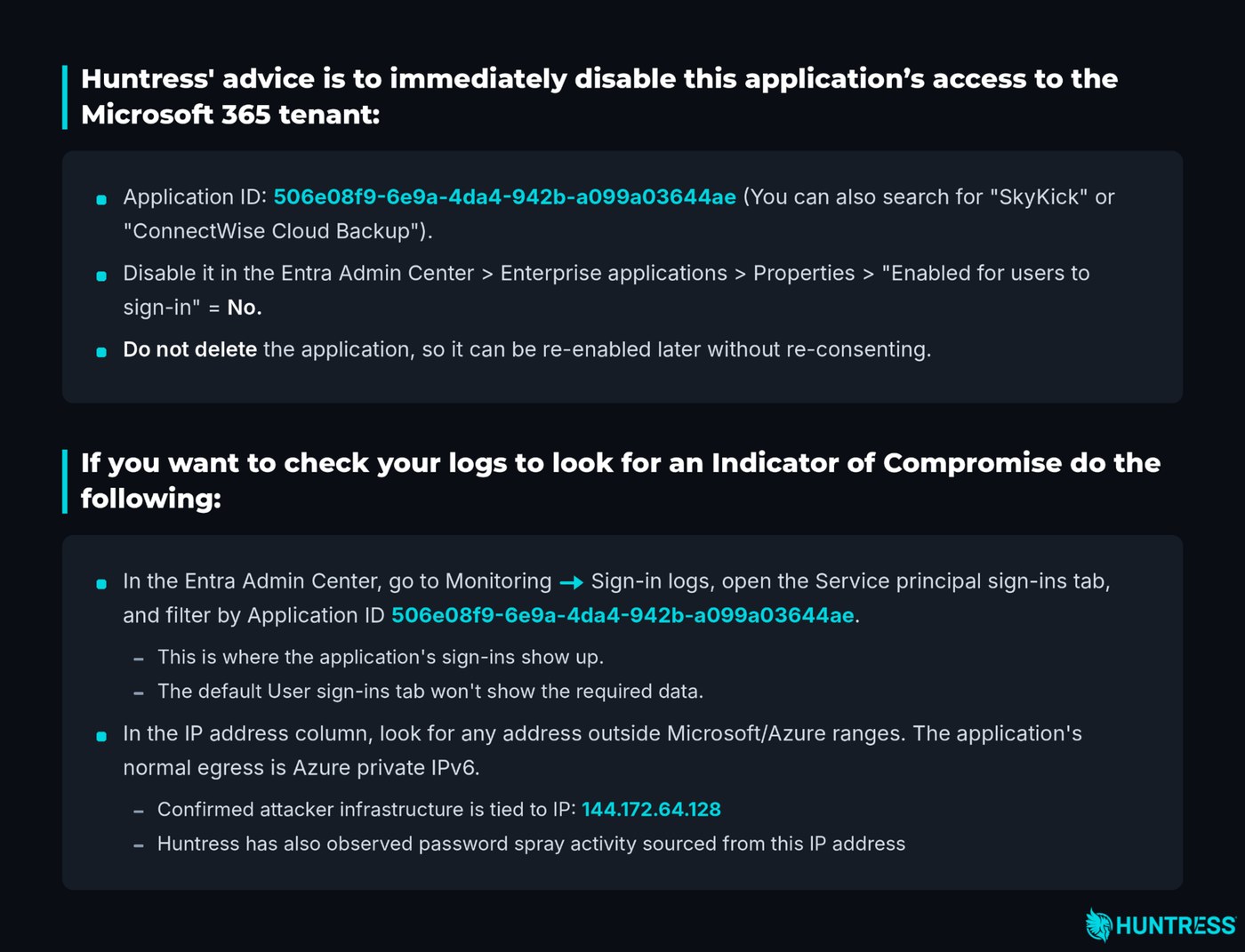 Huntress card advising admins to disable application ID 506e08f9-6e9a-4da4-942b-a099a03644ae in Entra without deleting it, and to check the Service principal sign-ins tab for addresses outside Microsoft ranges, including 144.172.64.128.