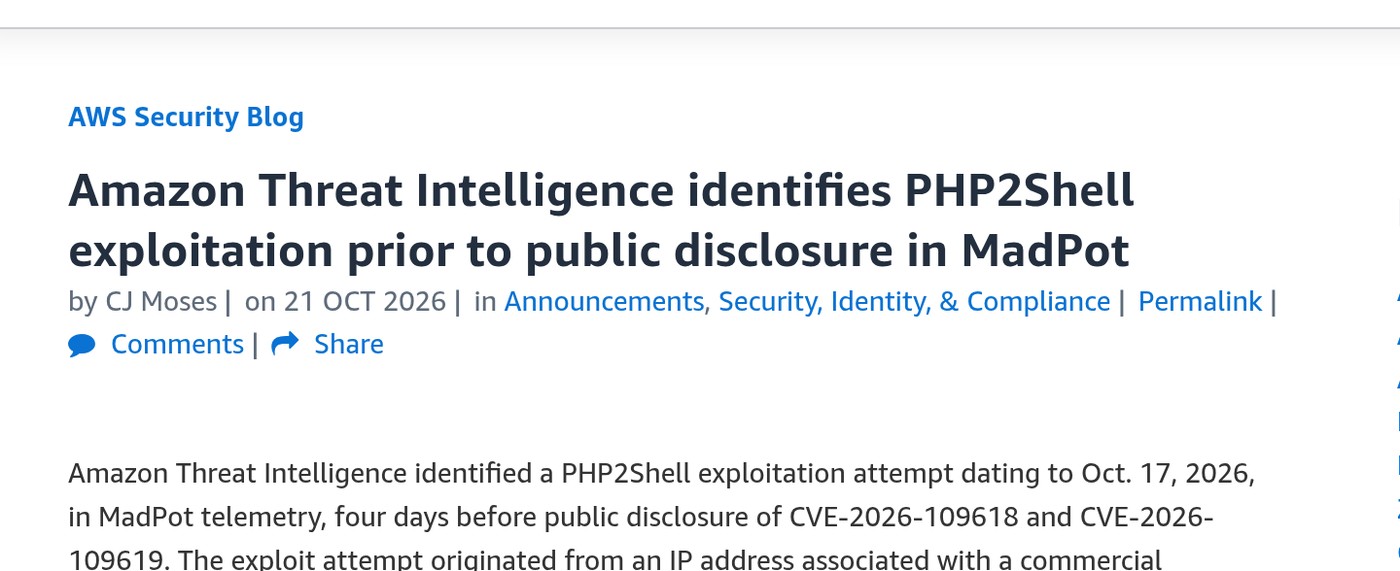 Header and opening of the AWS Security Blog post Amazon Threat Intelligence identifies PHP2Shell exploitation prior to public disclosure in MadPot, by CJ Moses, Oct 21, 2026, stating that an exploitation attempt dating to Oct. 17 was identified four days before public disclosure.